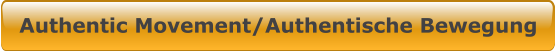 Authentic Movement/Authentische Bewegung